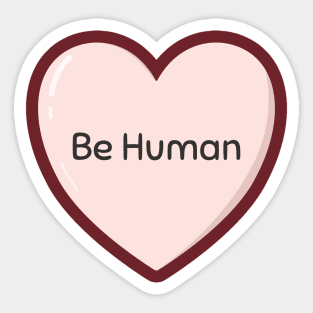 Be Human Heart Sticker